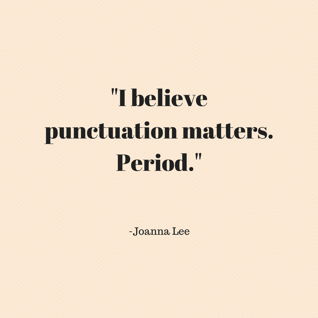 Joanna Lee - punctuation quote