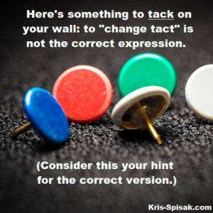 Writing Tip: “Tack” vs. “Tact”