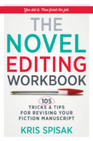 The Novel Editing Workbook - 105 Tricks & Tips
