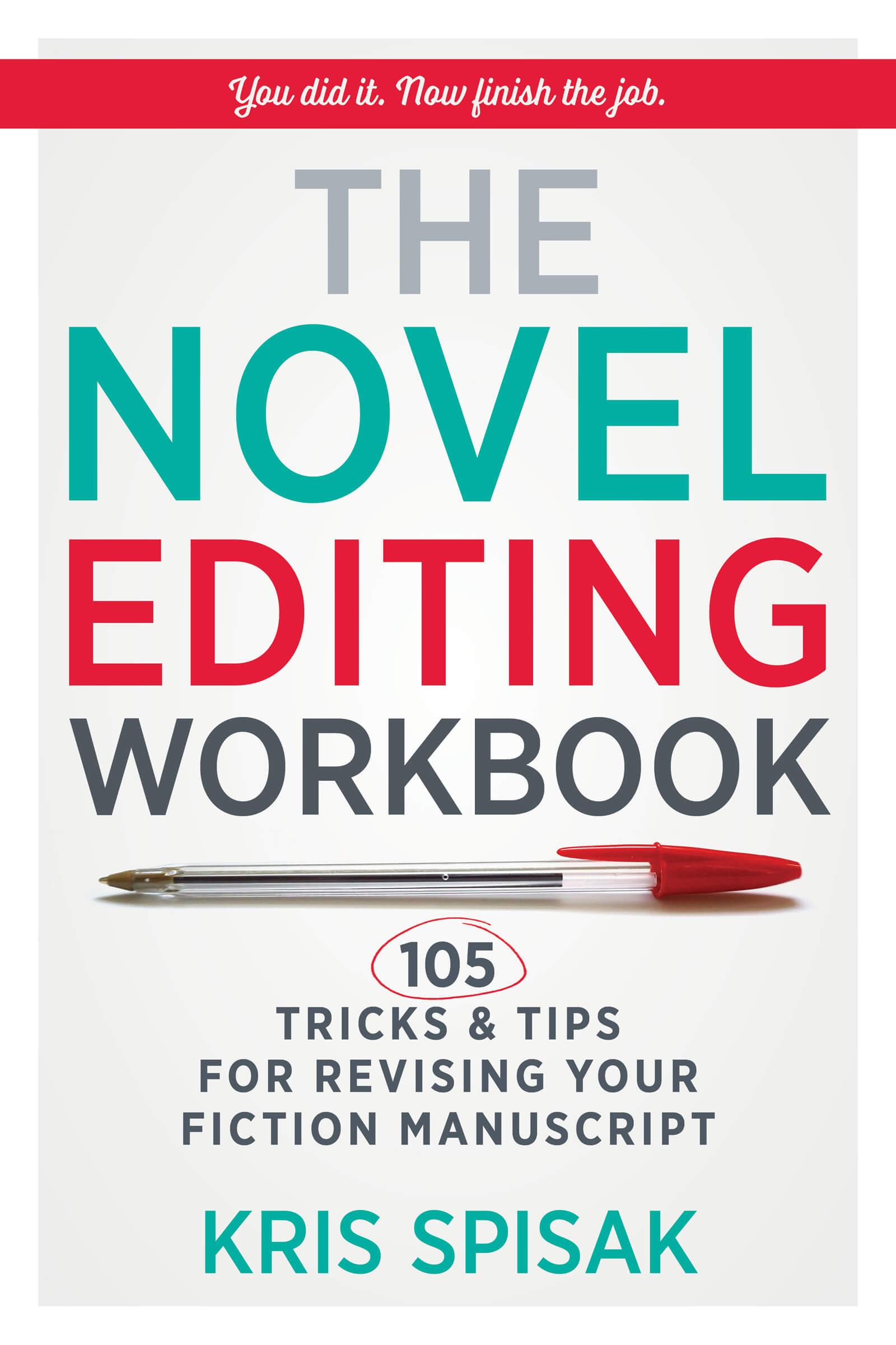 The Novel Editing Workbook - 105 Tricks & Tips