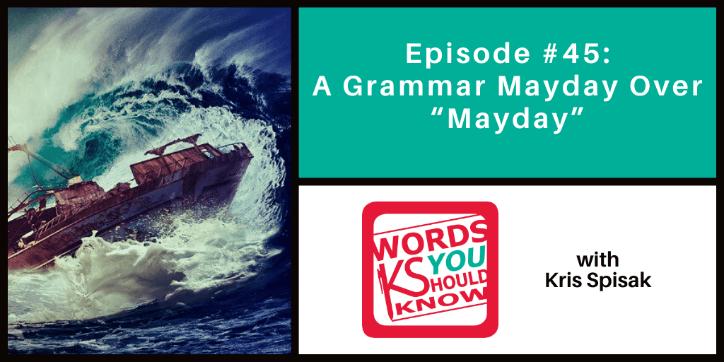 Mayday etymology - ship in distress