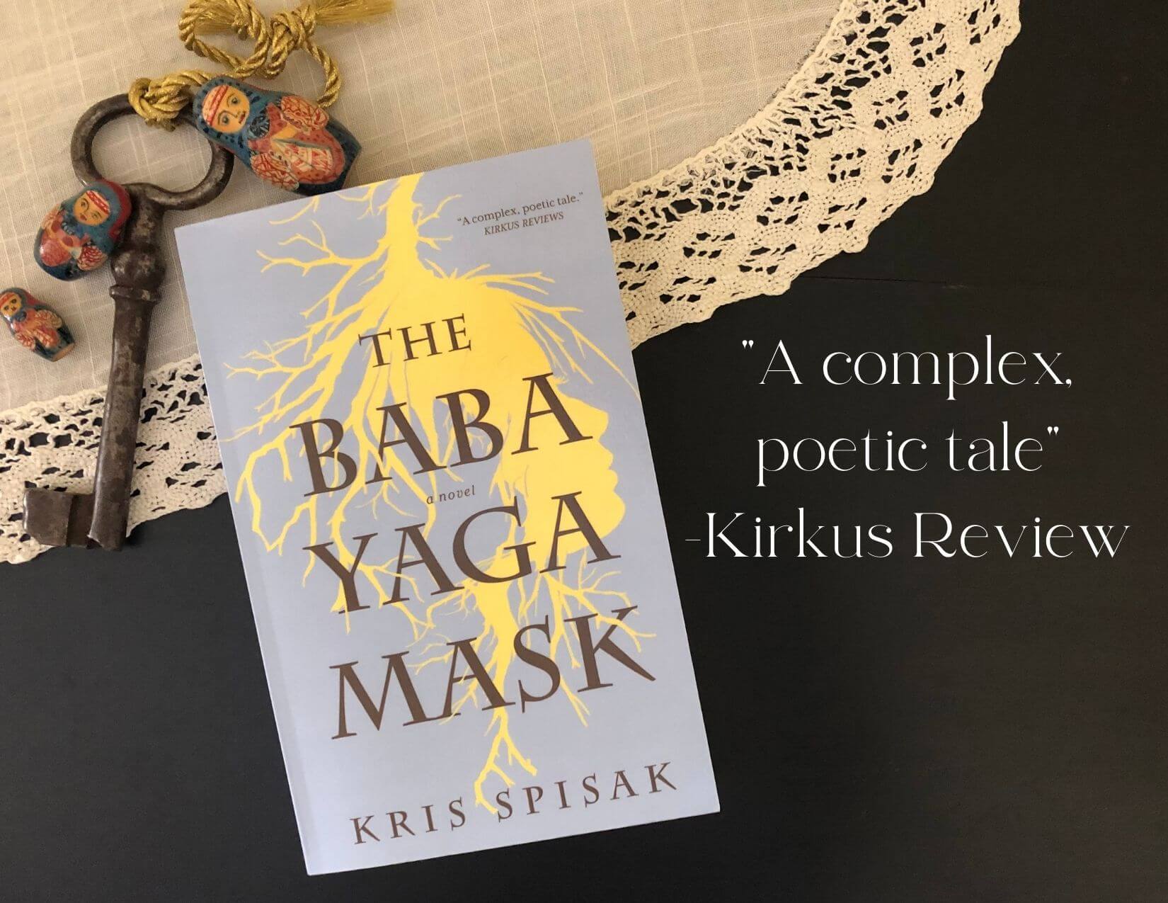 The Baba Yaga Mask, a novel by Kris Spisak